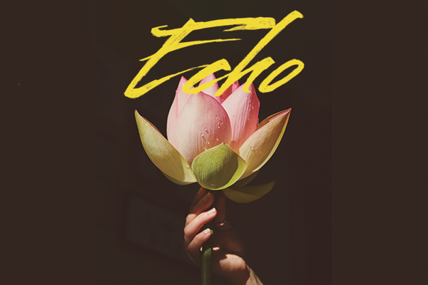 Photograph of a hand holding up a lotus flower with the text Echo written above.